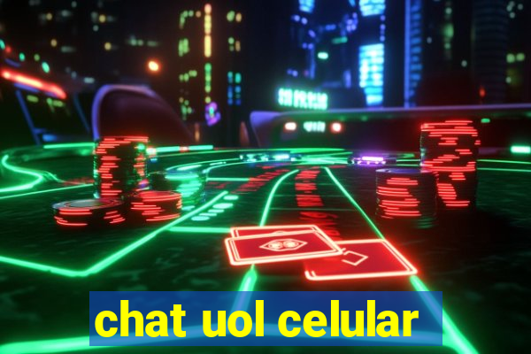 chat uol celular